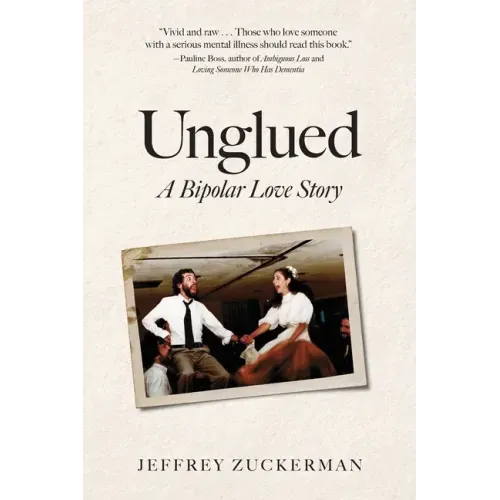 Unglued: A Bipolar Love Story