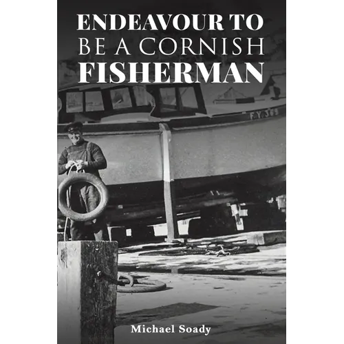 Endeavour to be a Cornish Fisherman
