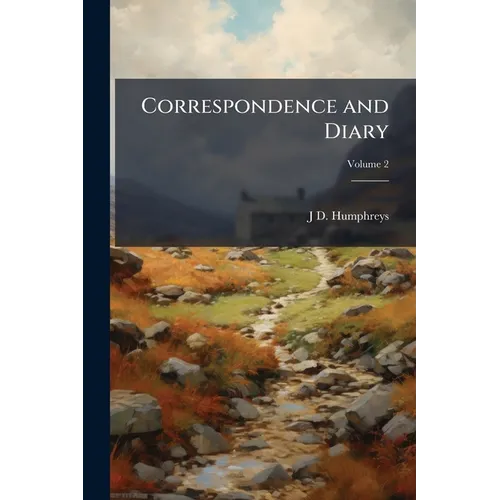 Correspondence and Diary; Volume 2