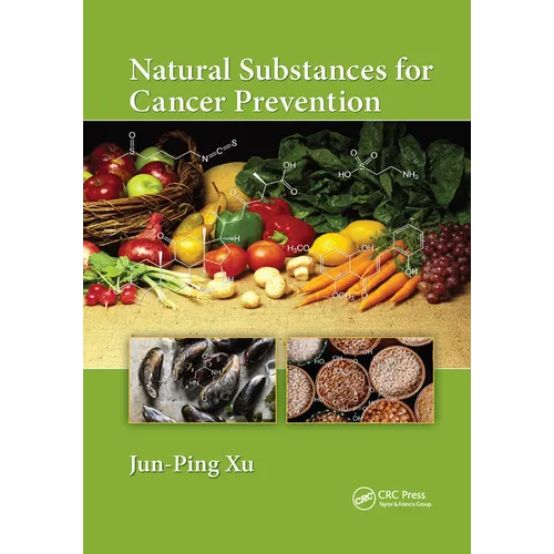 Natural Substances for Cancer Prevention