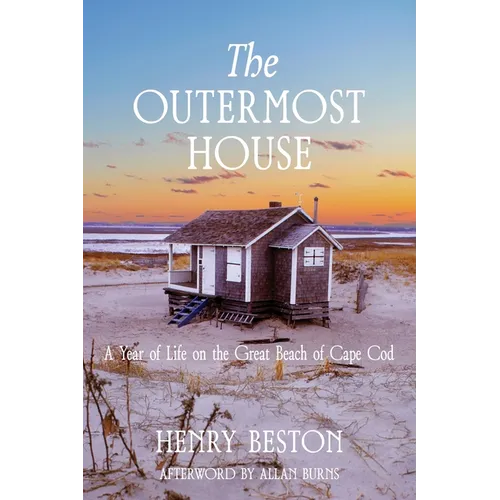 The Outermost House: a Year of Life on the Great Beach of Cape Cod (Warbler Classics Annotated Edition)