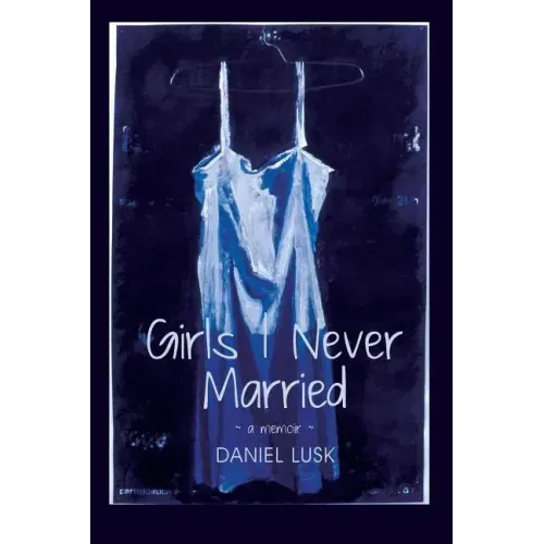 Girls I Never Married