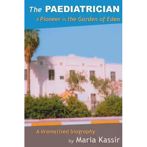 The Paediatrician: A Pioneer in the Garden of Eden