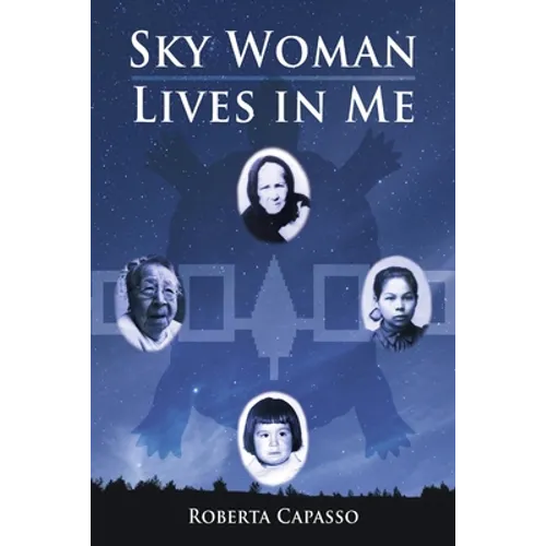 Sky Woman Lives in Me