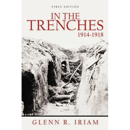 In the Trenches 1914 - 1918