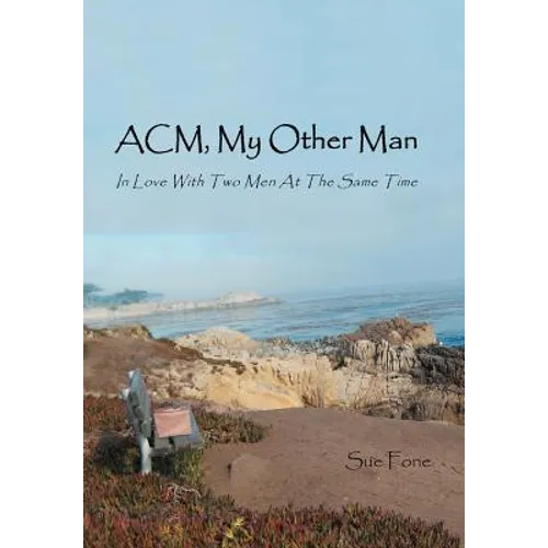 ACM, My Other Man: In Love with Two Men at the Same Time