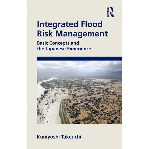 Integrated Flood Risk Management: Basic Concepts and the Japanese Experience