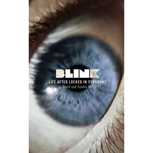 Blink: Life After Locked-In Syndrome