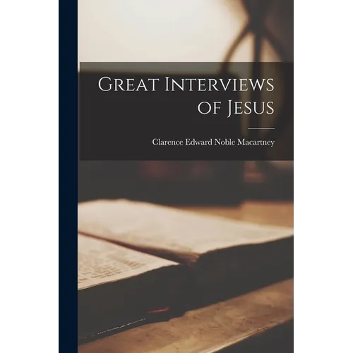 Great Interviews of Jesus