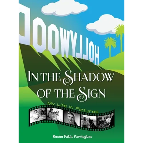 In the Shadow of the Sign - My Life in Pictures (color) (hardback)