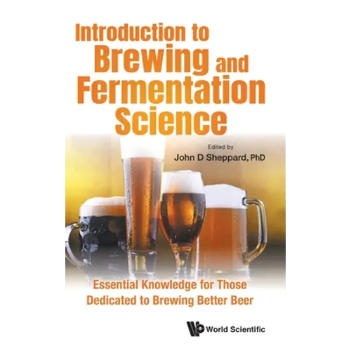 Introduction to Brewing and Fermentation Science