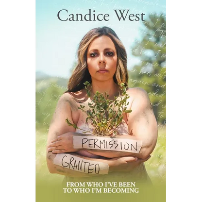 Permission Granted: From Who I've Been to Who I'm Becoming - Paperback