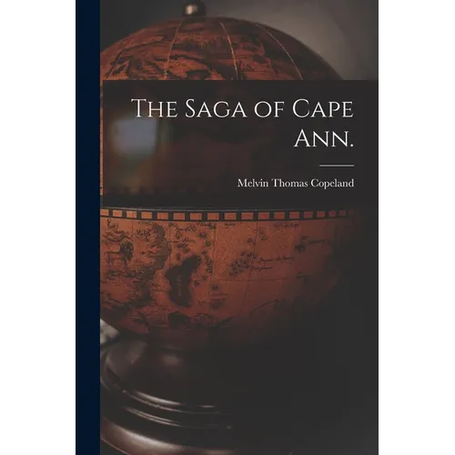 The Saga of Cape Ann.
