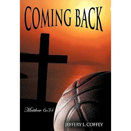 Coming Back: Matthew 6:34