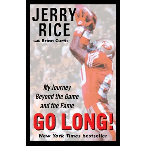 Go Long!: My Journey Beyond the Game and the Fame