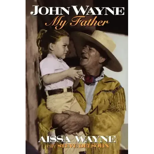 John Wayne: My Father