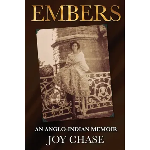 Embers: An Anglo-Indian Memoir
