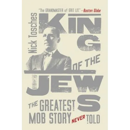 King of the Jews: The Greatest Mob Story Never Told