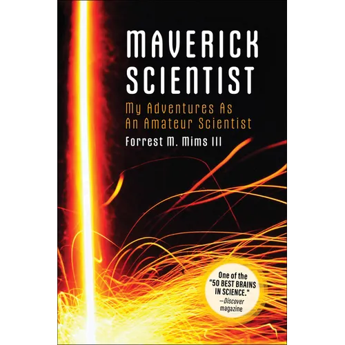 Make: Maverick Scientist: My Adventures as an Amateur Scientist