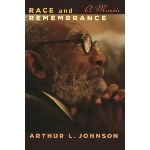 Race and Remembrance: A Memoir