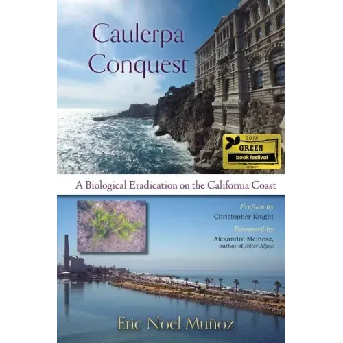 Caulerpa Conquest: A Biological Eradication on the California Coast