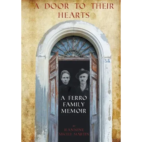A Door to Their Hearts: A Ferro Family Memoir