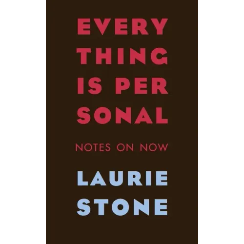 Everything is Personal: Notes on Now