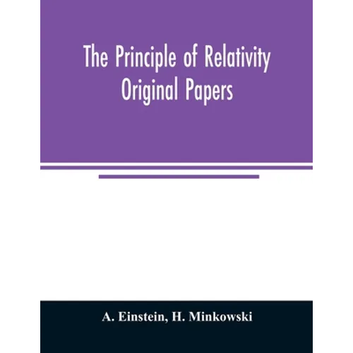 The principle of relativity; original papers