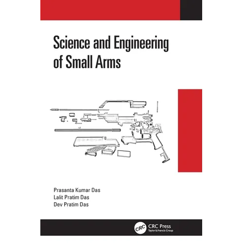 Science and Engineering of Small Arms