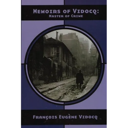 Memoirs of Vidocq: Master of Crime - Paperback