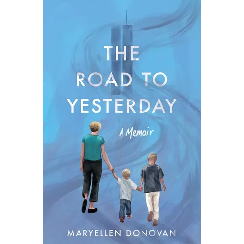 Road to Yesterday: A Memoir