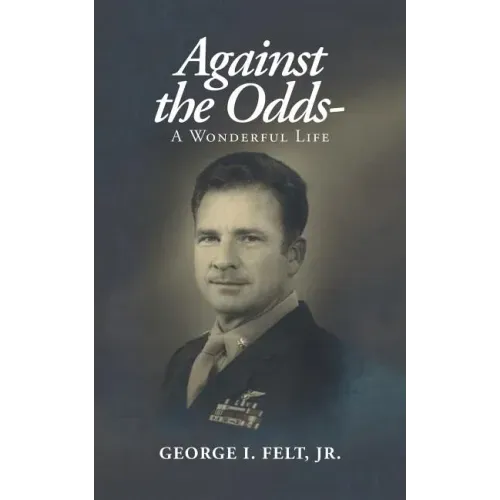 Against the Odds-: A Wonderful Life