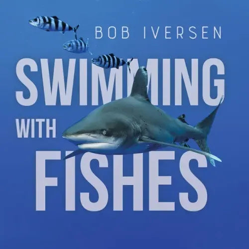 Swimming With Fishes