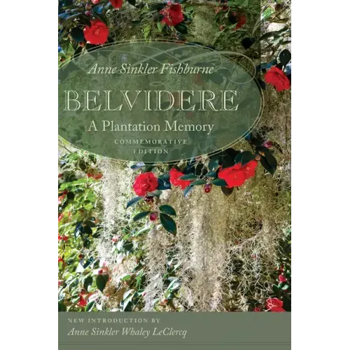 Belvidere: A Plantation Memory