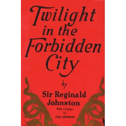 Twilight in the Forbidden City