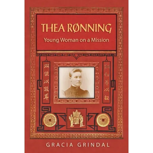 Thea Rønning: Young Woman on a Mission