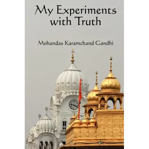 My Experiments with Truth