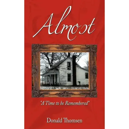 Almost: A Time to Be Remembered