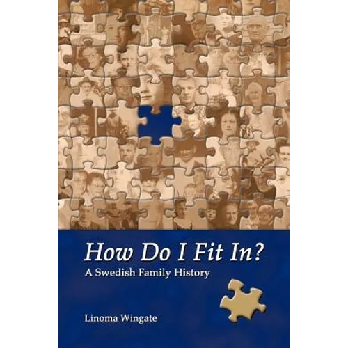 How Do I Fit In?: A Swedish Family History