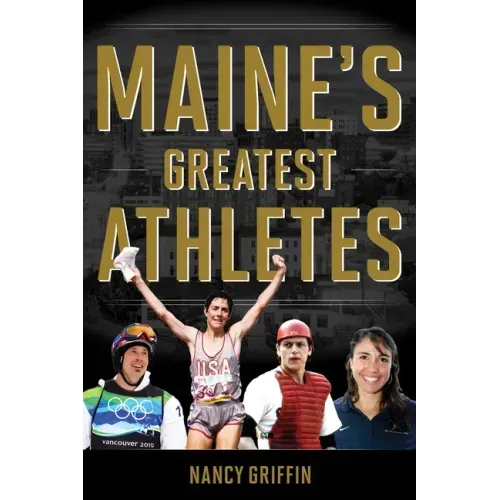 Maine's Greatest Athletes