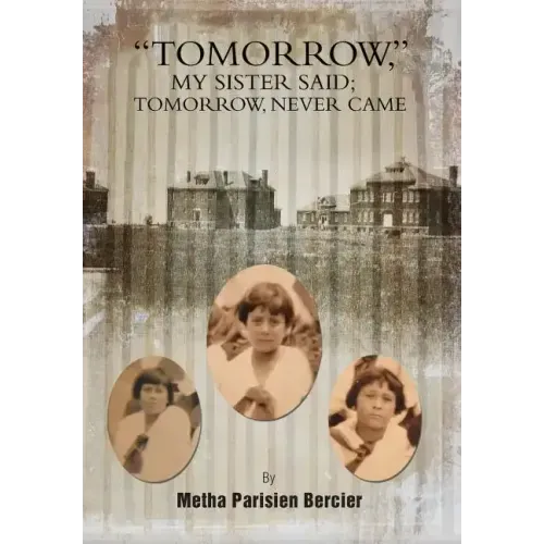 Tommorrow My Sister Said, Tomorrow Never Came