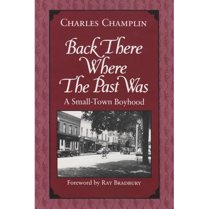 Back There Where the Past Was: A Small-Town Boyhood