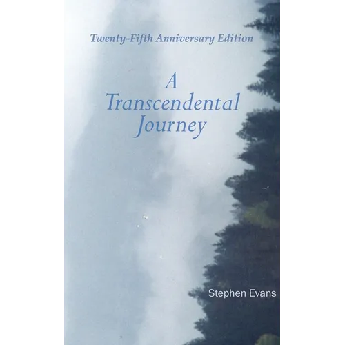 A Transcendental Journey: Twenty-Fifth Anniversary Edition
