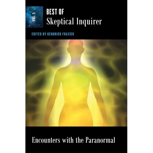 Encounters With the Paranormal: Best of Skeptical Inquirer