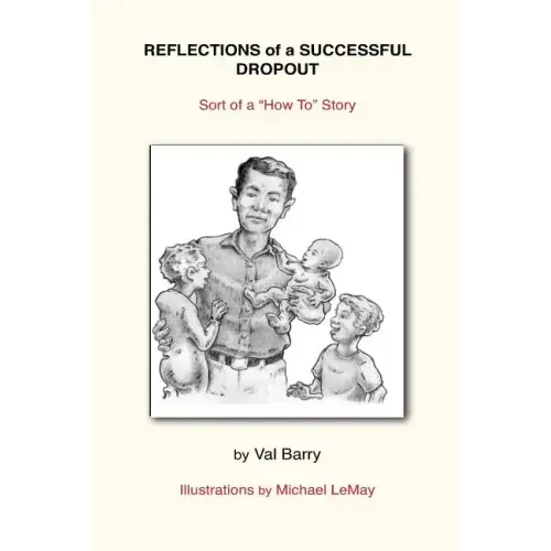 Reflections of a Successful Dropout: Sort of a How To Story