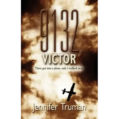9132 VICTOR! Three Got Into a Plane, Only I Walked Away