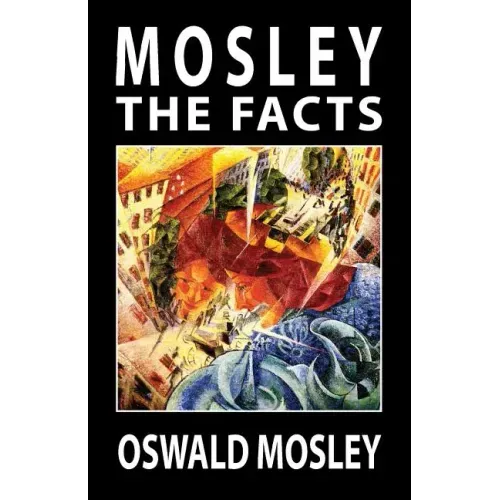 Mosley - The Facts