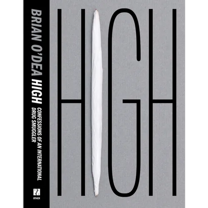 High: Confessions of an International Drug Smuggler - Paperback