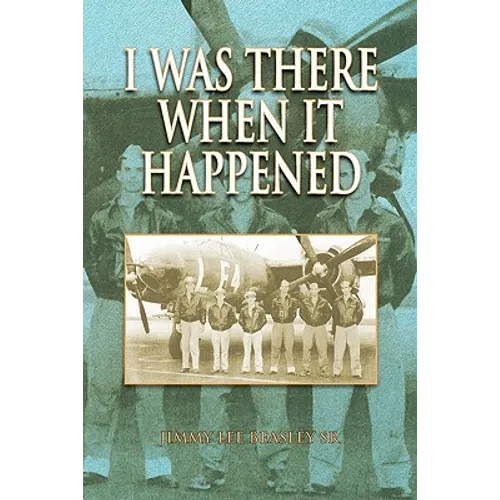 I Was There When It Happened