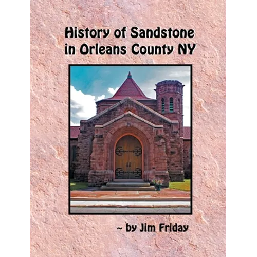 History of Sandstone in Orleans County NY